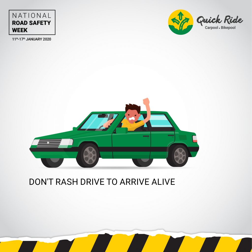 Don't rash drive to arrive alive 