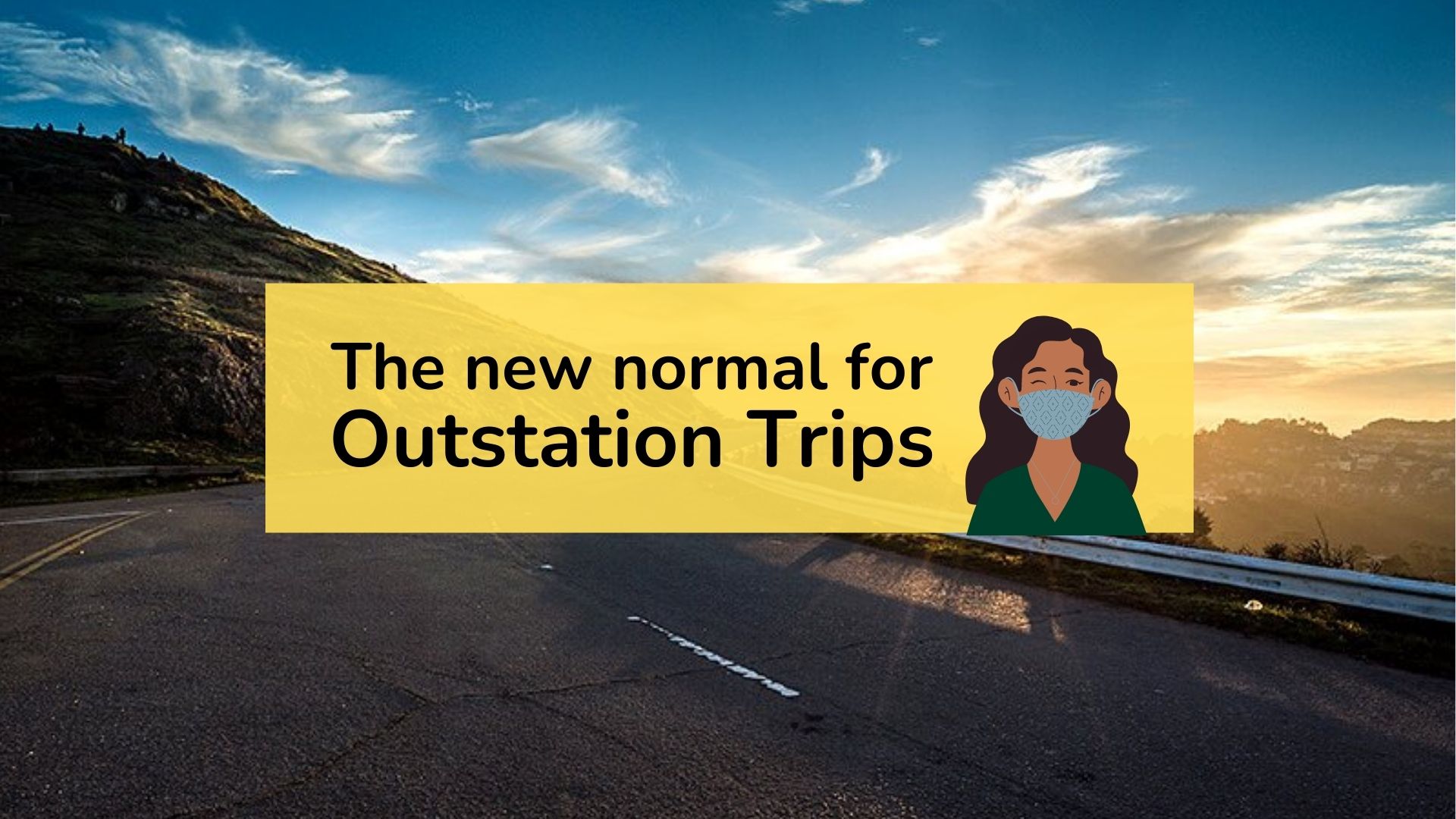 Safety measures for outstation trips during pandemic